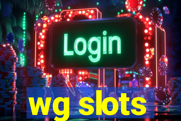 wg slots